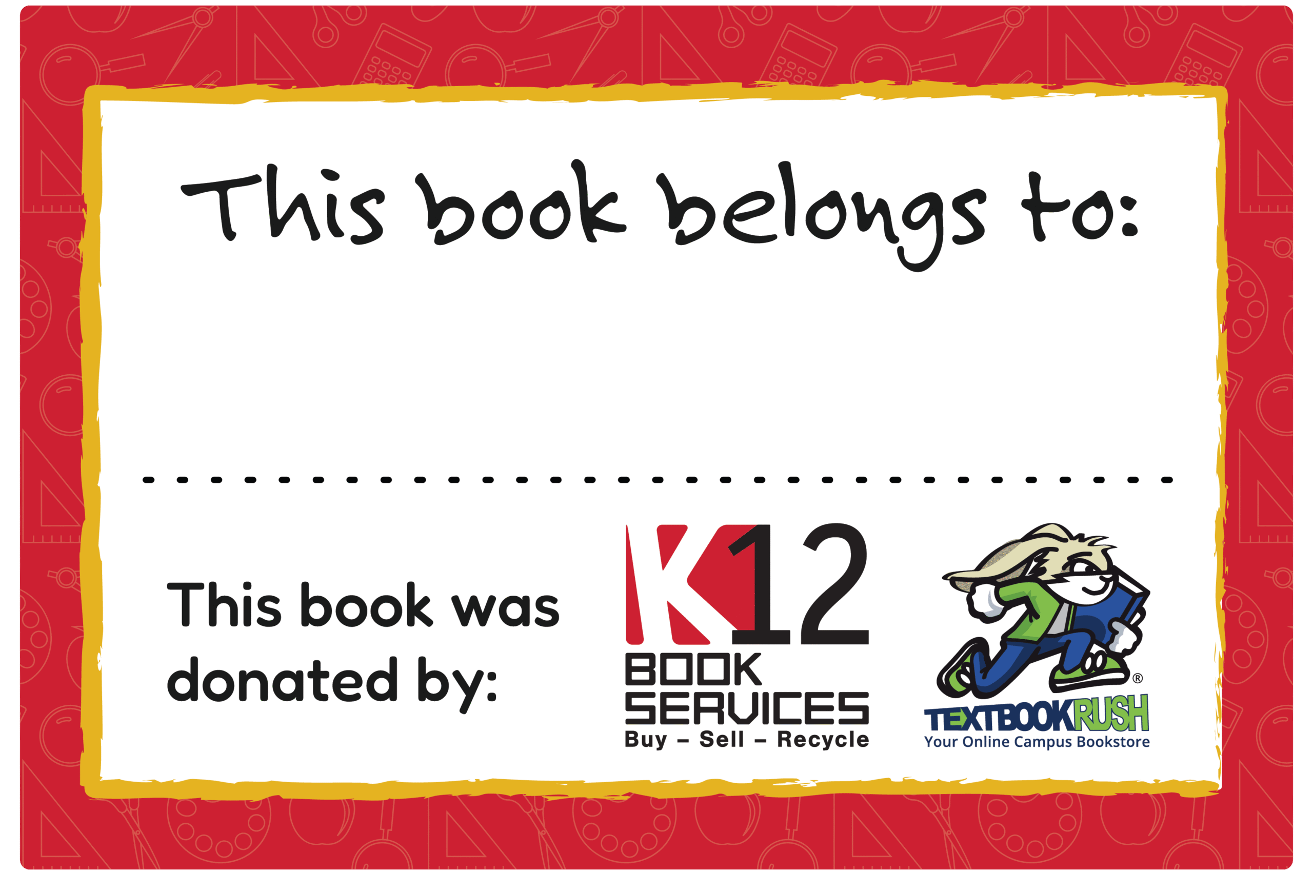 This book belongs to: ____ This book was donated by K12 Book Services and TextbookRush