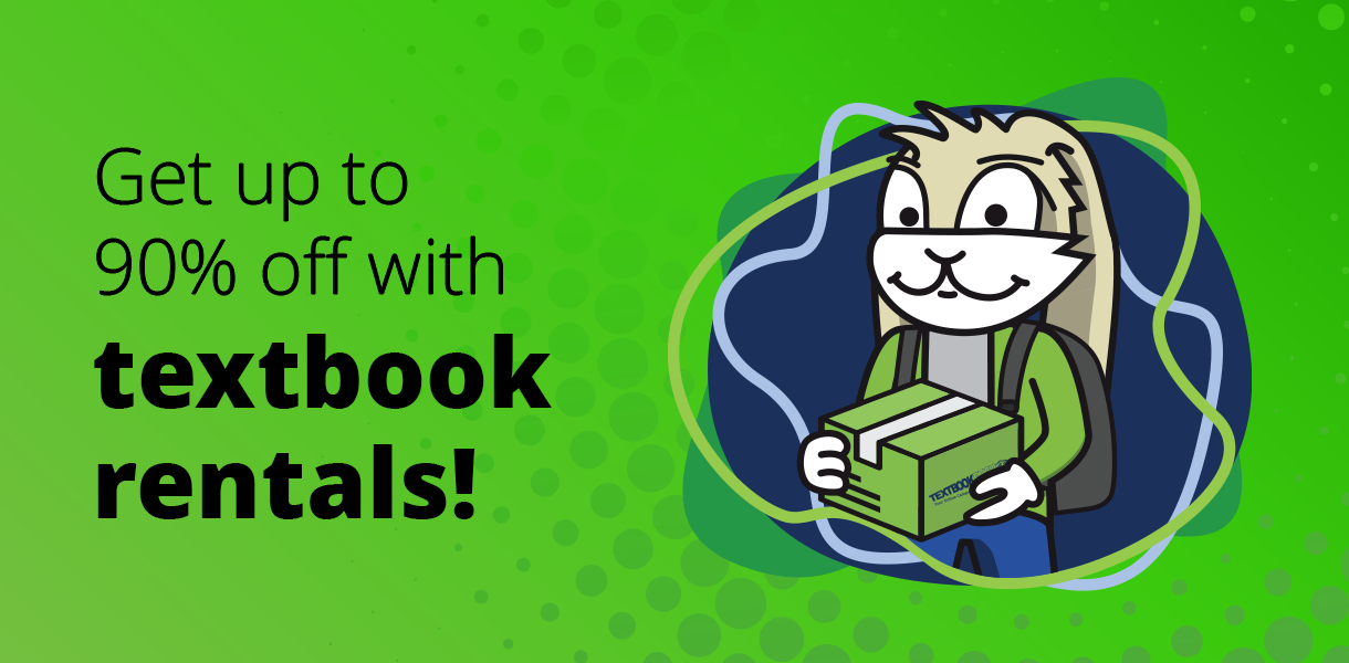 Get up to 90% off with textbook rentals!
